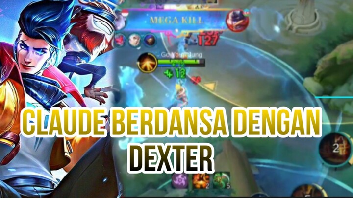 CLAUDE BERDANSA DENGAN DEXTER