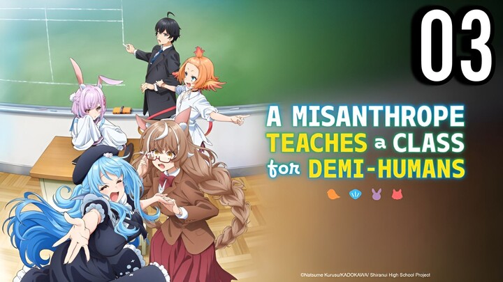 A Misanthrope Teaches a Class for Demi-Humans Episode 3