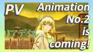 In the Land of Leadale | Animation PV No.2 is coming!