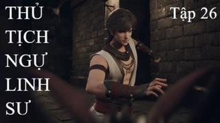 Thủ Tịch Ngự Linh Sư | Tuan anime | Tập 26[Việt sub]