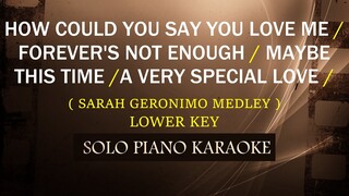 HOW COULD YOU SAY YOU LOVE ME/ FOREVER'S NOT ENOUGH/ MAYBE THIS TIME/ A VERY SPECIAL LOVE ( MEDLEY )