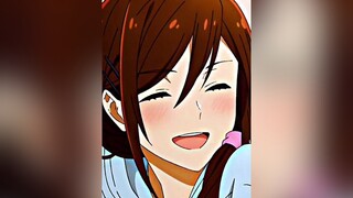 Hori Kyouko Smile 😊anime waifus animeedit hori fypシ