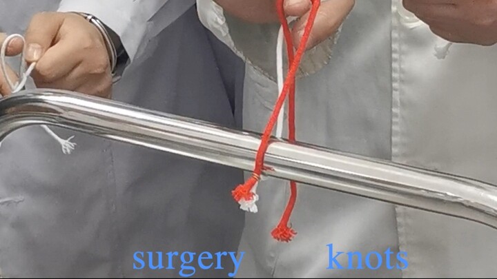 learning surgery knots (1/9）