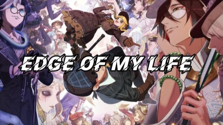 【Identity V】Film promosi “Di Bawah Kebenaran” #Edge of My Life