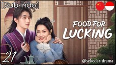 [Sub Indo] Food For Lucking – Eps. 21 (2025)