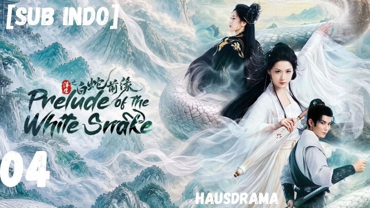 [SUB INDO] Prelude of the White Snake Episode 4