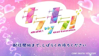 Aikatsu! Akari Generation 10th Anniversary "Kirakkira"