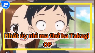 [Nhất ủy nhì ma thứ ba Takagi/MAD] OP1 Bản đầy đủ_2