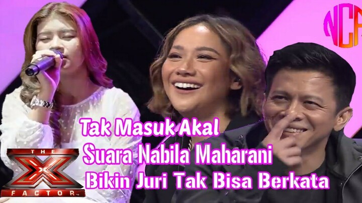 Nabila Maharani Ikut X Factor 2022||Semua Juri Takjub Mendengar Suaranya||Tak Bisa Berkata Kata