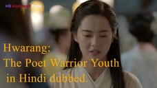 Hwarang: The Poet Warrior Youth season 1 episode 11 in Hindi dubbed.