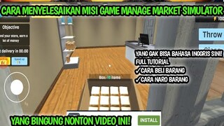 Cara Menyelesaikan Misi Game Manage Supermarket Simulator || Cara Main Manage Supermarket Simulator