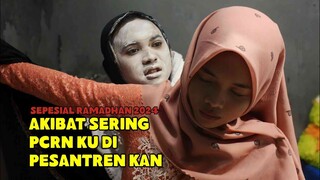 AKIBAT SERING PCRN KU DI PESANTRENKAN EPS 1 FILM PENDEK (2024)