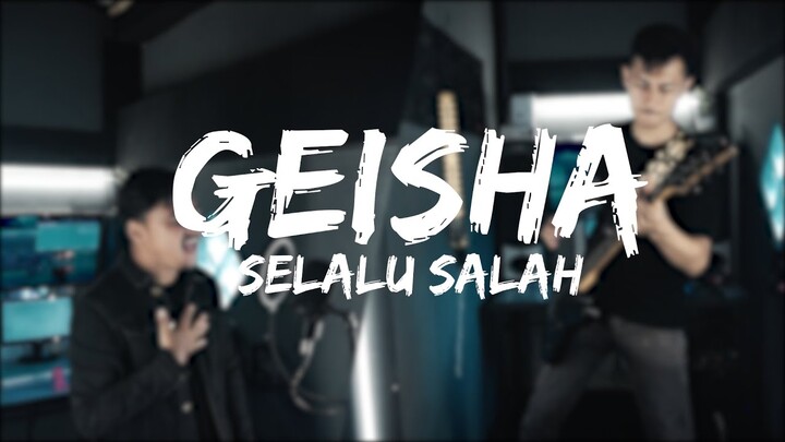 Geisha - Selalu Salah [Covered by Second Team]