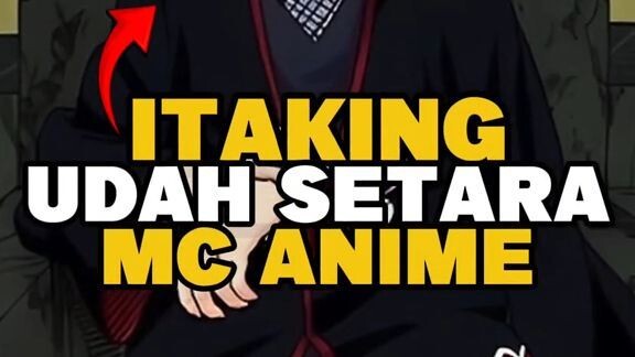 ITACHI UDAH BISA BIKIN ANIME SENDIRI!