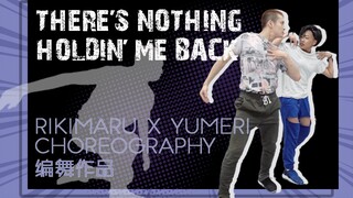 【力丸Rikimaru丨编舞作品】There's Nothing Holdin' Me Back