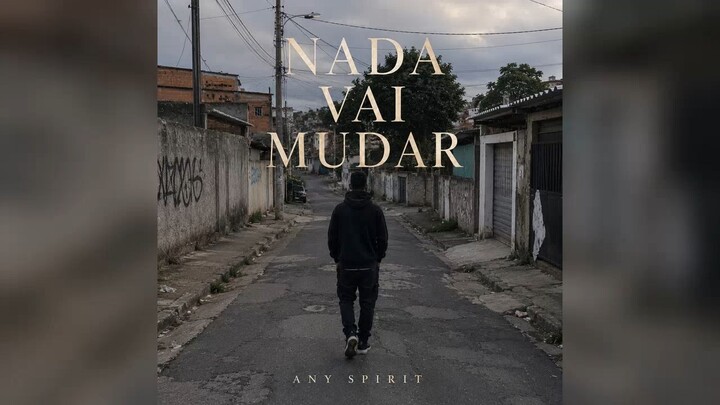 Nada Vai Mudar - Any Spirit | Official Audio