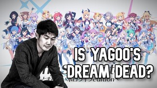 IS YAGOO'S DREAM DEAD?