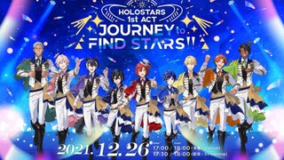 HOLOSTARS 1st ACT “JOURNEY to FIND STARS!!