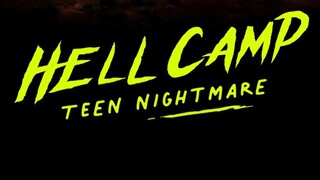 Hell Camp Teen Nightmare 2023