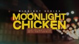 Moonlight Chicken Episode 6