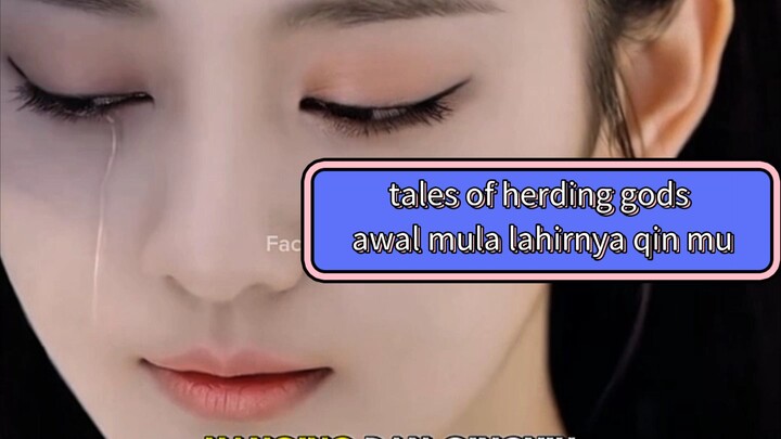 asal muasal kedua orang tua qin mu tales of herding gods