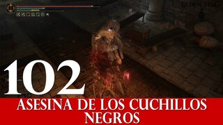 102 Asesina de los Cuchillos Negros | Elden Ring | Cómo derrotar a todos los jefes