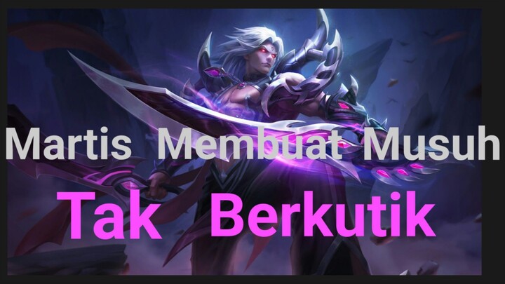 Martis Membuat Musuh Tak Berkutik