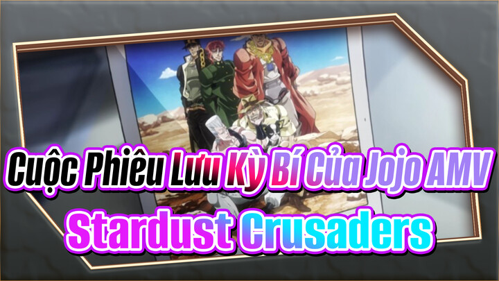 Stardust Crusaders  Bụi Sao Thập Tự Chinh