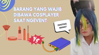 Brang Yang Wajib Dibawa Pas Cosplay ke Event