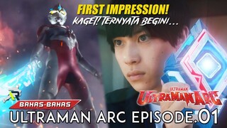 SIMPLE & KEREN! ENJOY BANGET NONTONNYA, TAPI....KOK ADA YANG GINI?! 🔴 Ultraman Arc Episode.01