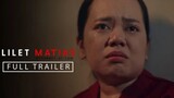 Lilet Matias, Atty-At-Law: Full Trailer