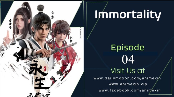 Immortality Season 3 Episode 04 English Sub