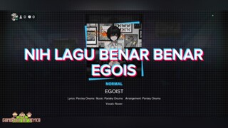 UPLOAD JAM 01.05 NIH LAGU BENAR BENAR EGOIS