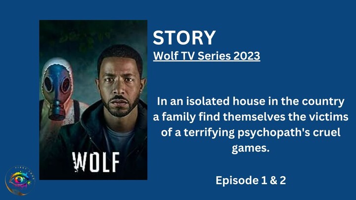 Wolf (British TV series)  Episode 1 & 2
