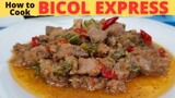 BICOL EXPRESS l How To Cook Bicol Express l SPICY PORK STEW