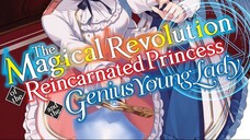 Episode 5: The Magical Revolution of the Reincarnated Princess and the Genius Young Lady