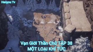 Vạn Giới Thần Chủ TẬP 38-MỘT LOẠI KHÍ TỨC