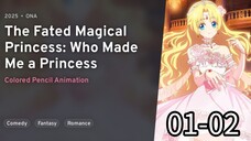 Mofa Gongzhu De Xiao Fannao | The Fated Magical Princess: Who Made Me A Princess EP 01 to EP 02
