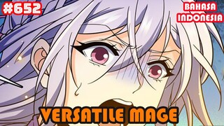 Versatile Mage | #652 | SUB INDO |