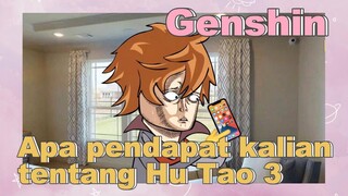 Apa pendapat kalian tentang Hu Tao 3