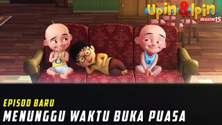 FULL Episod Baru Upin & Ipin Musim 16 - Waktu Buka Puasa | Upin Ipin Terbaru 2022