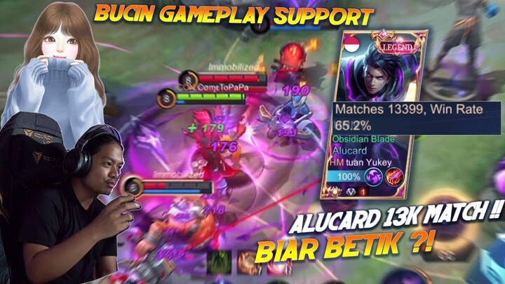 GAMEPLAY BUCIN SUPPORT TERBAIK SEPANJANG ZAMAN ! DAN TERJUMPA ALUCROT 13K MATCH