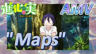 [The Fruit of Evolution]AMV | "Maps"