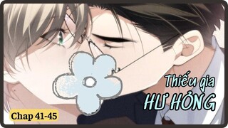 Chap 41-45 || Thiếu gia hư hỏng  || Review truyện tranh đam mỹ.