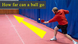 How far a ping-pong ball can be hit?