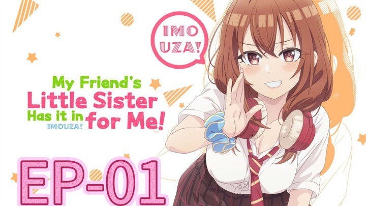 My Friend's Little Sister Has It In for Me! || S1 || EP-01 (HINDI FAN)