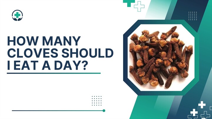 How Many Cloves Should I Eat a Day?