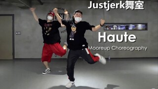 【Justjerk舞室】Mooreup律动Hiphop编舞Haute