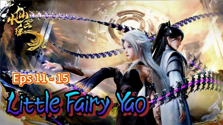 Little Fairy Yao eps 11 - 15 sub indo