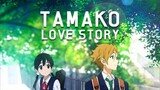 Tamako Love Story